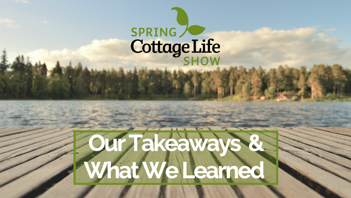 Our Takeaways from the Virtual Cottage Life Show!