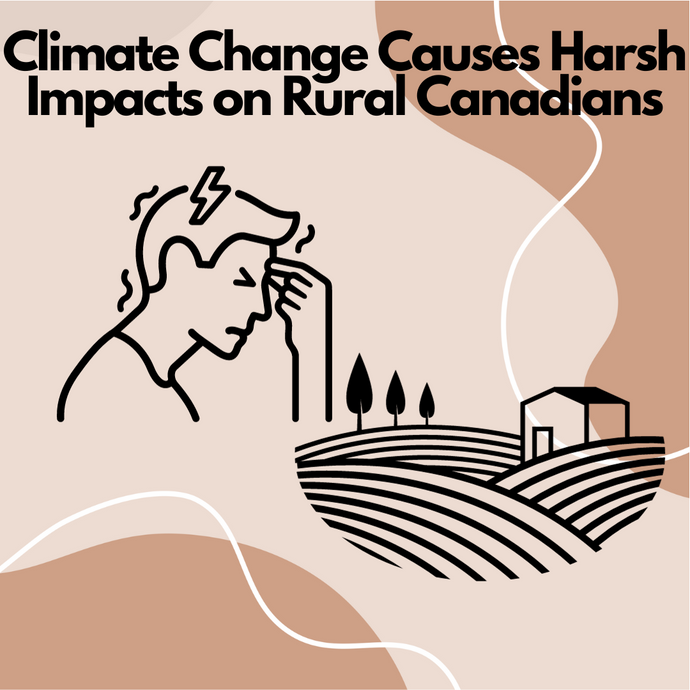 Climate Change Causes Harsh Impacts on Rural Canadians
