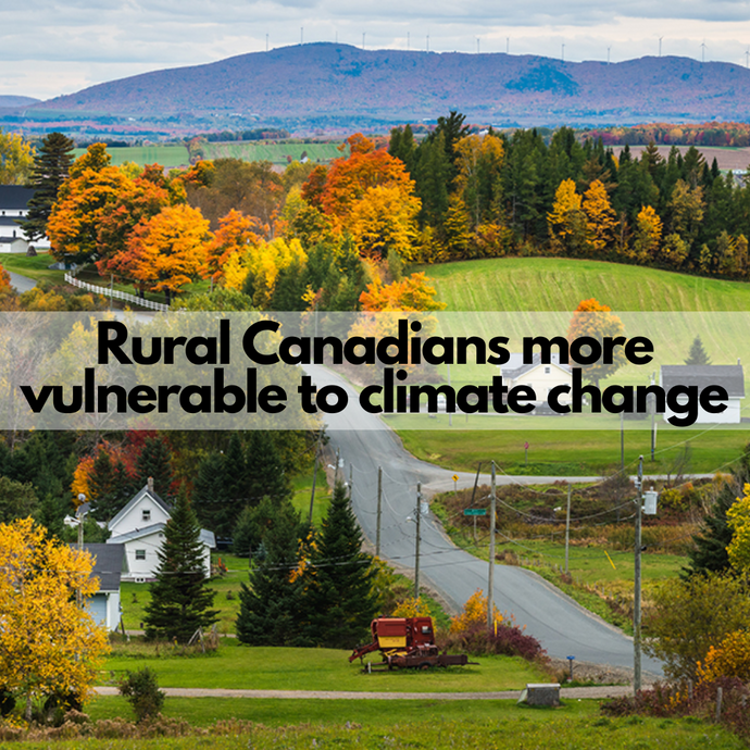 Rural Canadians More Vulnerable to Climate Change