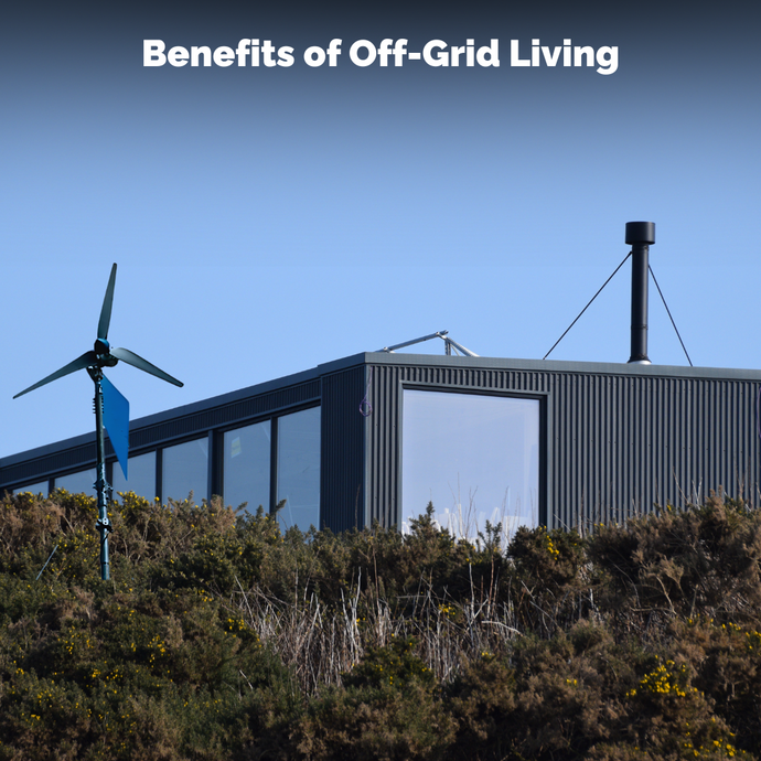 Benefits of Off-Grid Living