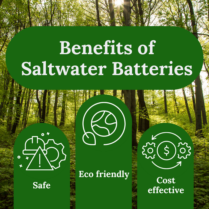 Benefits of Saltwater Batteries