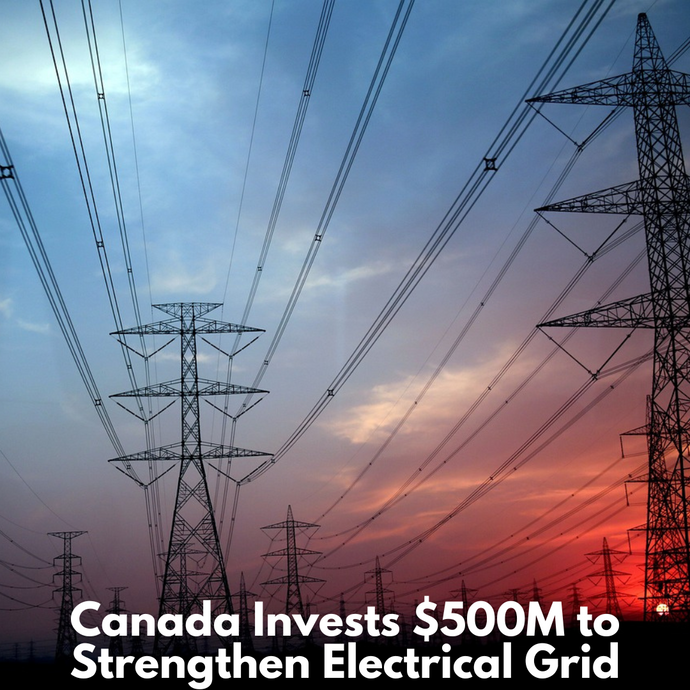 Canada Invests $500M to Strengthen Electrical Grid