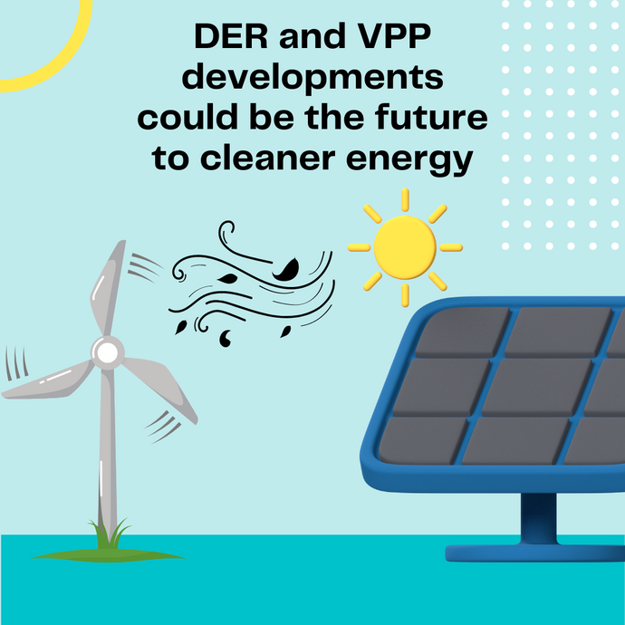 DER and VPP developments could be the future to cleaner energy