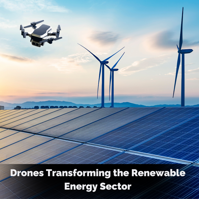 Drones Transforming the Renewable Energy Sector