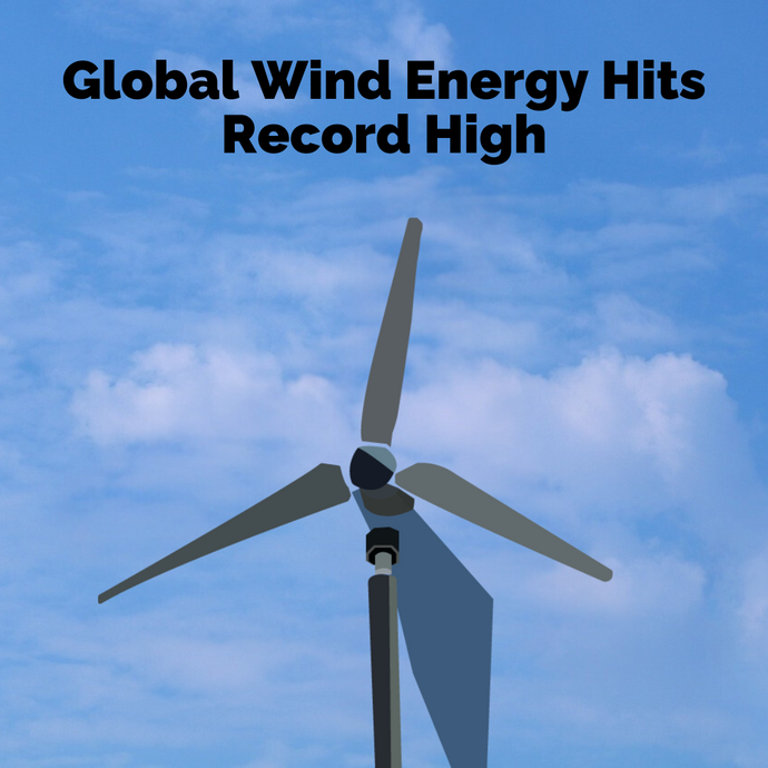 Global Wind Energy Hits Record High