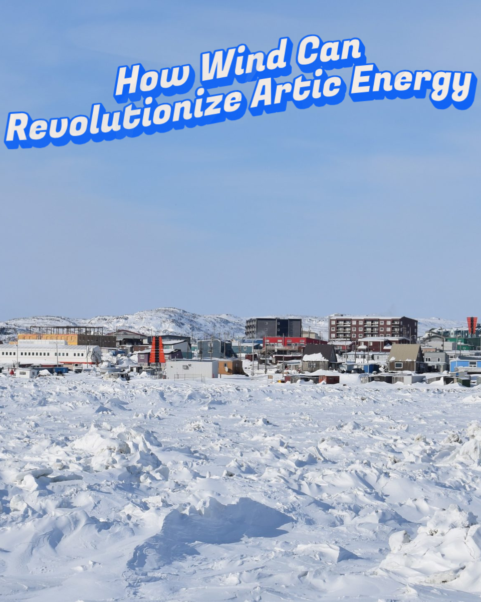 How Wing Can Revolutionize Arctic Energy