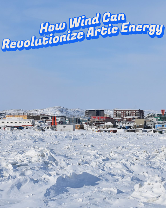 How Wing Can Revolutionize Arctic Energy