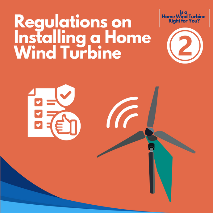Regulations on Installing a Home Wind Turbine