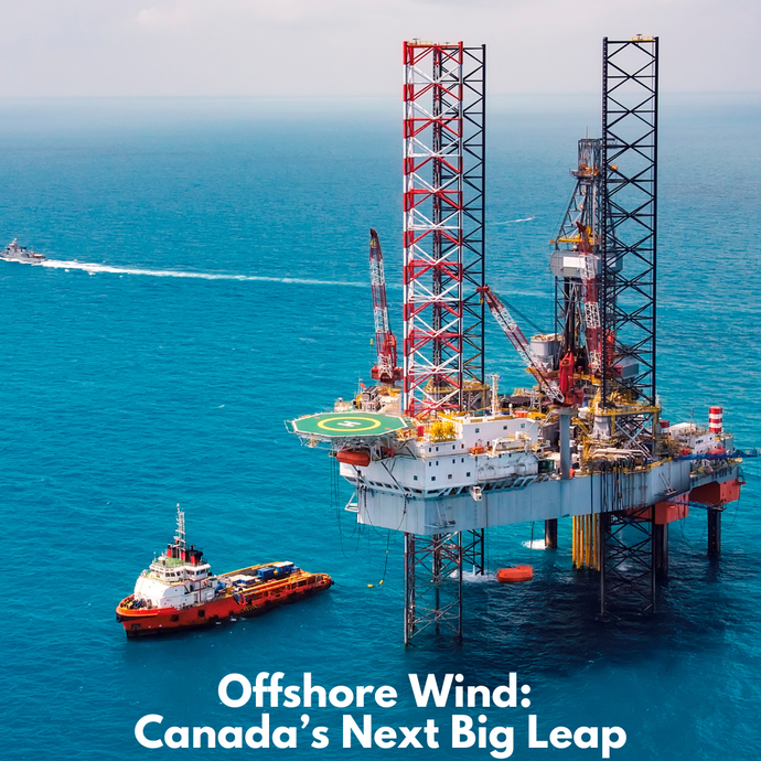 Offshore Wind: Canada’s Next Big Leap in Renewable Energy