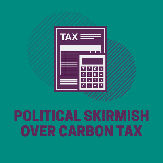 Political Skirmish Over Carbon Tax